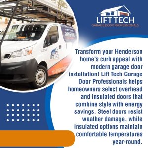 Garage Door Installation Trends in Henderson: Modern Designs and Styles for Today's Beautiful Homes 22 A white Lift Tech Garage Door Professionals van parked outside a residential home, with text promoting garage door installation services.