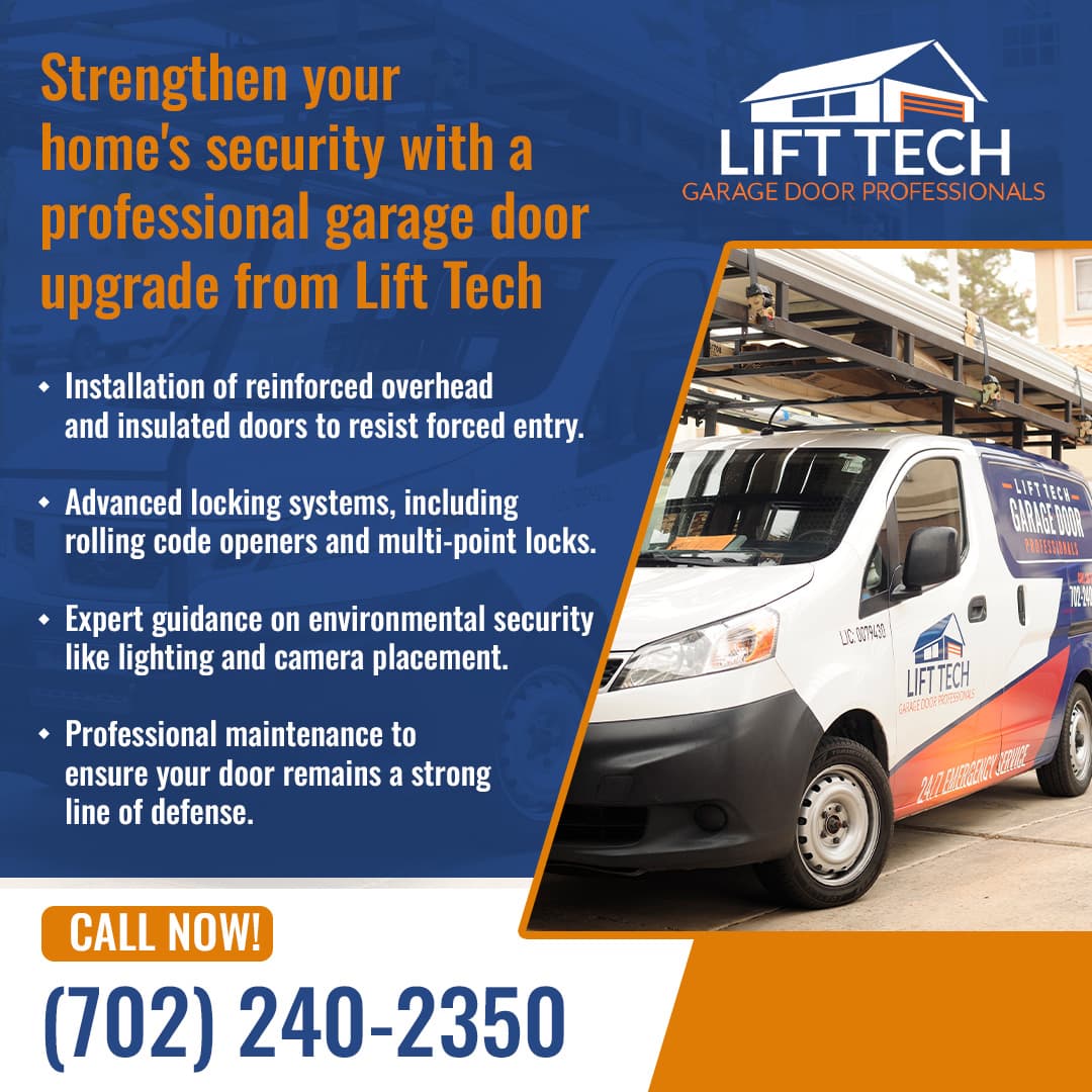 Top Garage Door Security Tips for Henderson Residents 16 Ad for Lift Tech Garage Door Professionals. A service van with company branding is parked in a neighborhood.